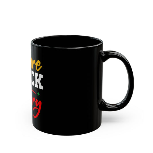 Black History Mug | We Are Black History | Empowering Coffee Cup | Colorful Gift for Activists | Perfect for Holidays